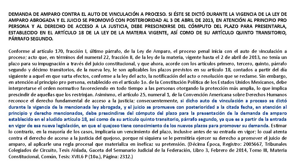 DEMANDA DE AMPARO CONTRA EL AUTO DE VINCULACIÓN A PROCESO. SI ÉSTE SE DICTÓ