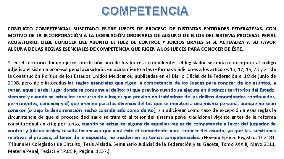 COMPETENCIA CONFLICTO COMPETENCIAL SUSCITADO ENTRE JUECES DE PROCESO DE DISTINTAS ENTIDADES FEDERATIVAS, CON MOTIVO