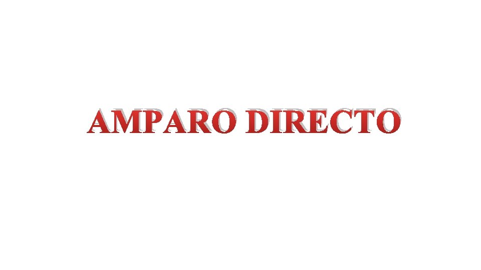 AMPARO DIRECTO 