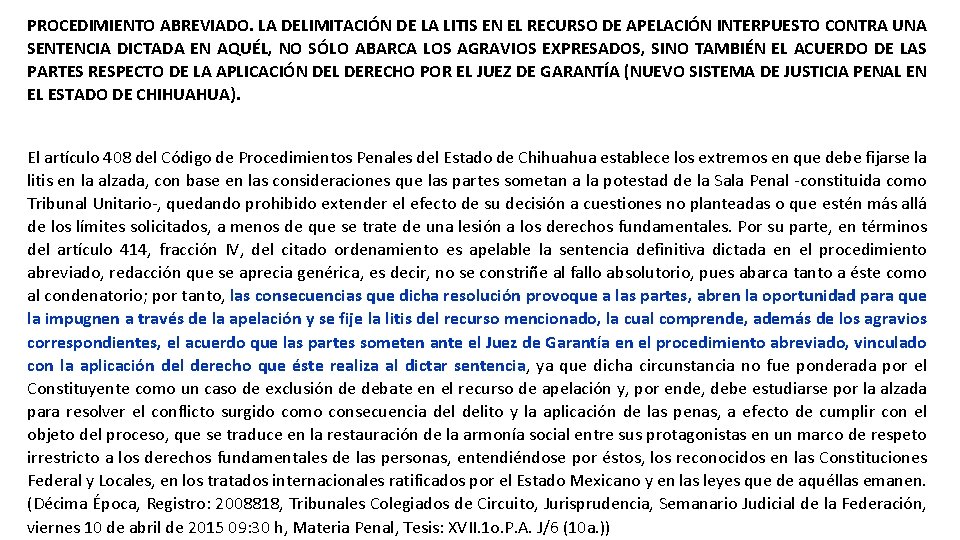 PROCEDIMIENTO ABREVIADO. LA DELIMITACIÓN DE LA LITIS EN EL RECURSO DE APELACIÓN INTERPUESTO CONTRA