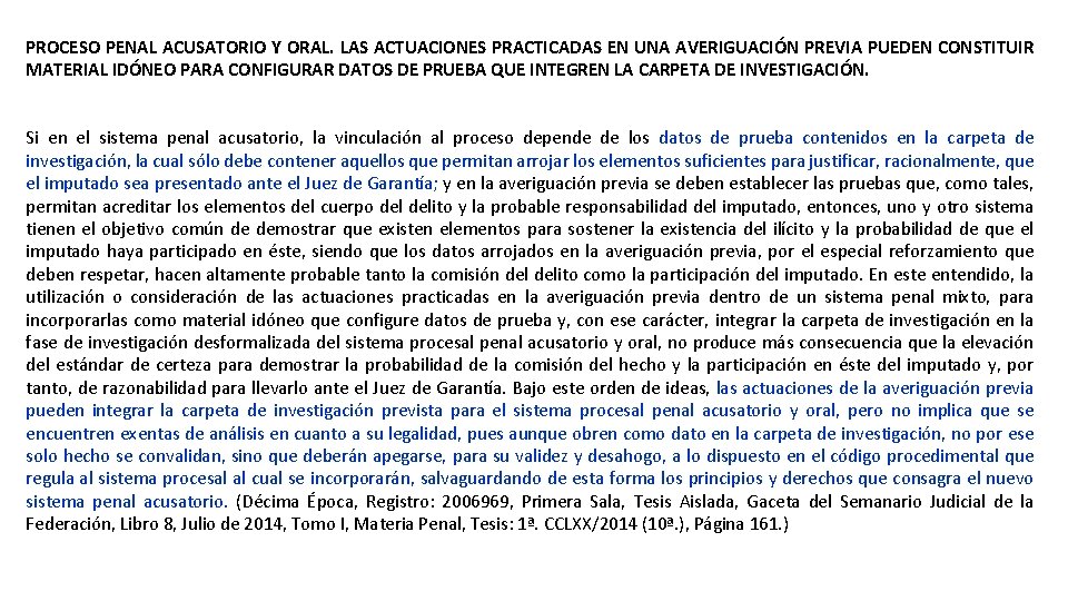 PROCESO PENAL ACUSATORIO Y ORAL. LAS ACTUACIONES PRACTICADAS EN UNA AVERIGUACIÓN PREVIA PUEDEN CONSTITUIR