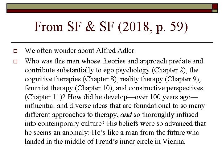 From SF & SF (2018, p. 59) o o We often wonder about Alfred