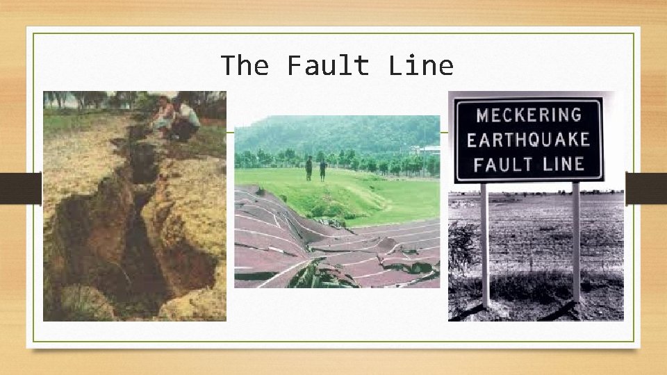 The Fault Line 