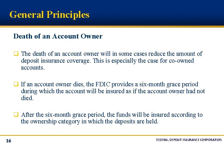 General Principles Death of an Account Owner q The death of an account owner