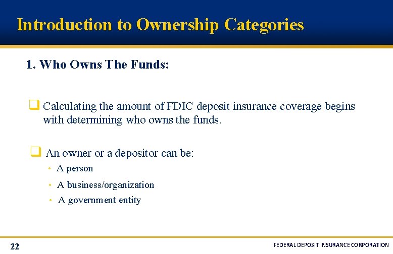 Introduction to Ownership Categories 1. Who Owns The Funds: q Calculating the amount of