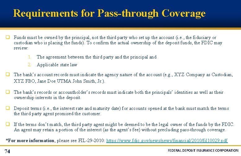 Requirements for Pass-through Coverage q Funds must be owned by the principal, not the