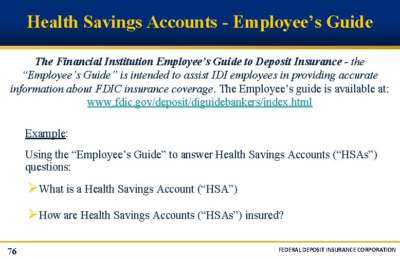Health Savings Accounts - Employee’s Guide The Financial Institution Employee’s Guide to Deposit Insurance