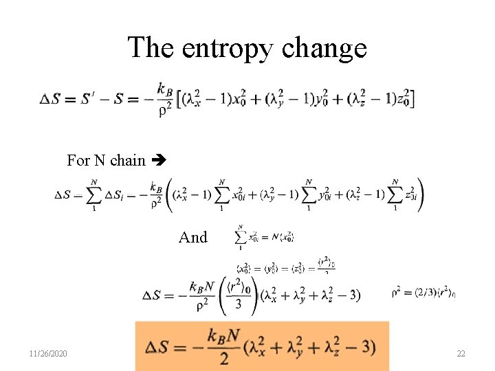 The entropy change For N chain And 11/26/2020 22 