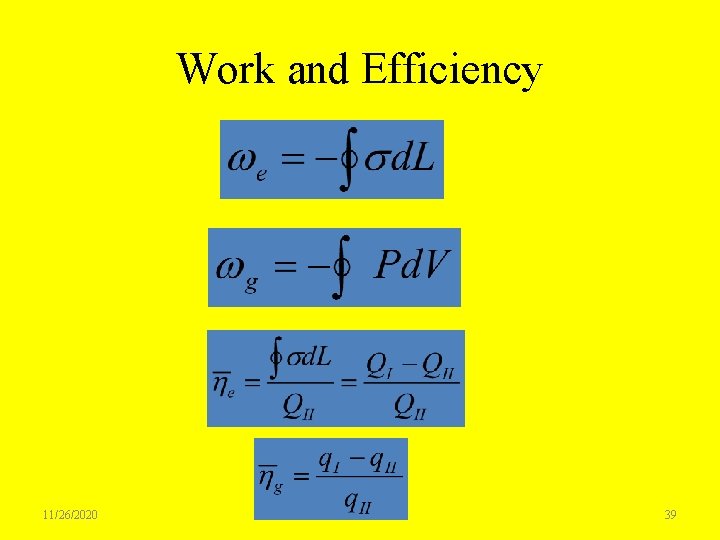 Work and Efficiency 11/26/2020 39 