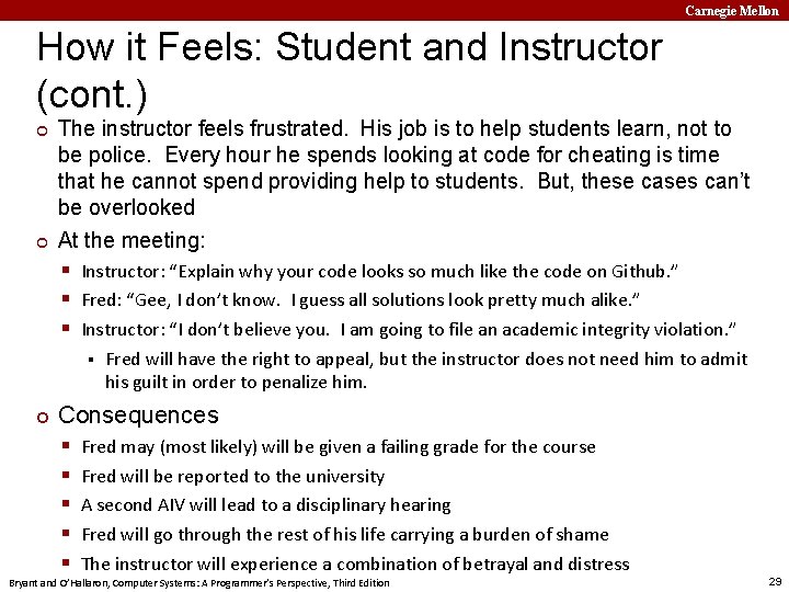Carnegie Mellon How it Feels: Student and Instructor (cont. ) ¢ ¢ The instructor