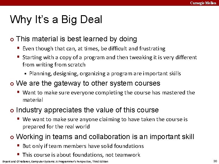 Carnegie Mellon Why It’s a Big Deal ¢ This material is best learned by