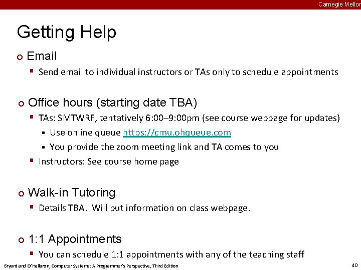 Carnegie Mellon Getting Help ¢ Email § Send email to individual instructors or TAs