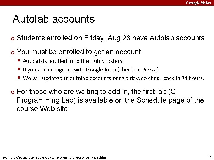 Carnegie Mellon Autolab accounts ¢ Students enrolled on Friday, Aug 28 have Autolab accounts