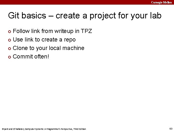 Carnegie Mellon Git basics – create a project for your lab Follow link from