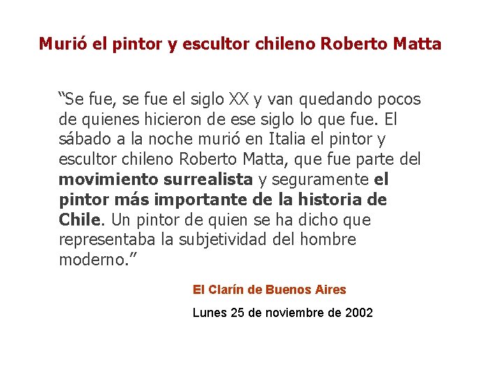 Murió el pintor y escultor chileno Roberto Matta “Se fue, se fue el siglo