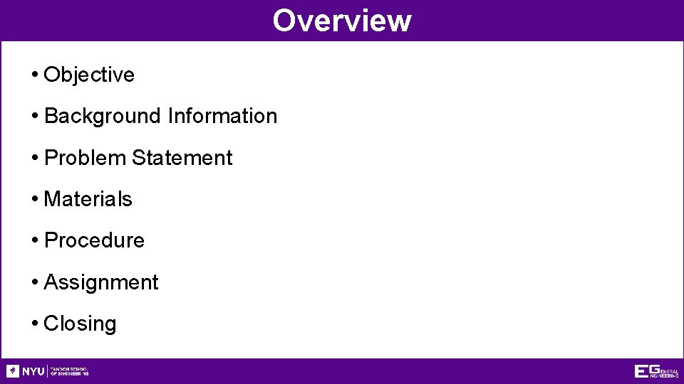 Overview • Objective • Background Information • Problem Statement • Materials • Procedure •