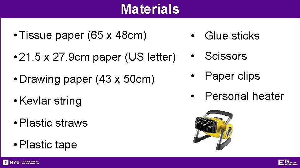 Materials • Tissue paper (65 x 48 cm) • Glue sticks • 21. 5