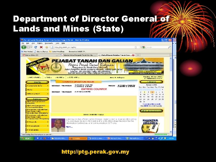 Department of Director General of Lands and Mines (State) http: //ptg. perak. gov. my