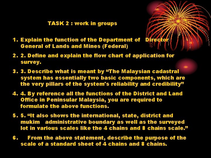 TASK 2 : work in groups 1. Explain the function of the Department of