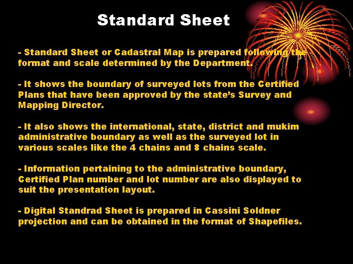 Standard Sheet - Standard Sheet or Cadastral Map is prepared following the format and