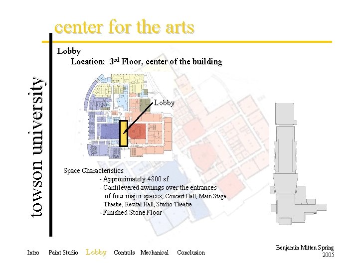 center for the arts towson university Lobby Location: 3 rd Floor, center of the