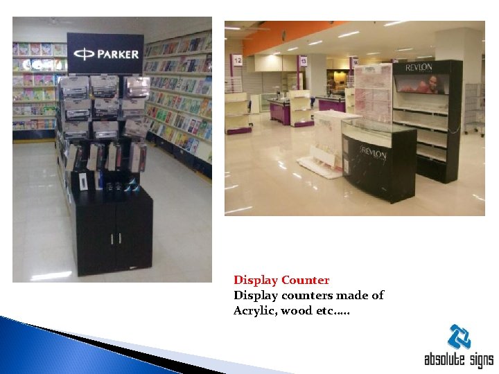 Display Counter Display counters made of Acrylic, wood etc…. . 