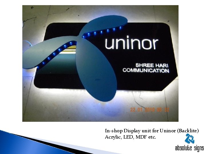 In-shop Display unit for Uninor (Backlite) Acrylic, LED, MDF etc. 