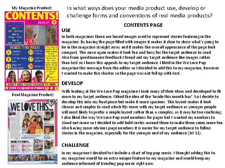 My Magazine Product: In what ways does your media product use, develop or challenge