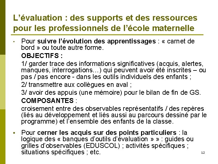 L’évaluation : des supports et des ressources pour les professionnels de l’école maternelle •