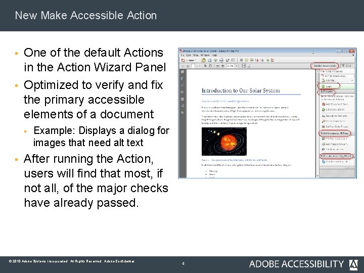 New Make Accessible Action § § One of the default Actions in the Action