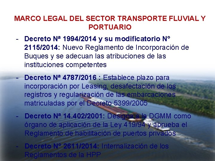 MARCO LEGAL DEL SECTOR TRANSPORTE FLUVIAL Y PORTUARIO - Decreto Nª 1994/2014 y su