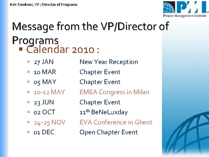 Kris Troukens, VP / Director of Programs Message from the VP/Director of Programs Calendar