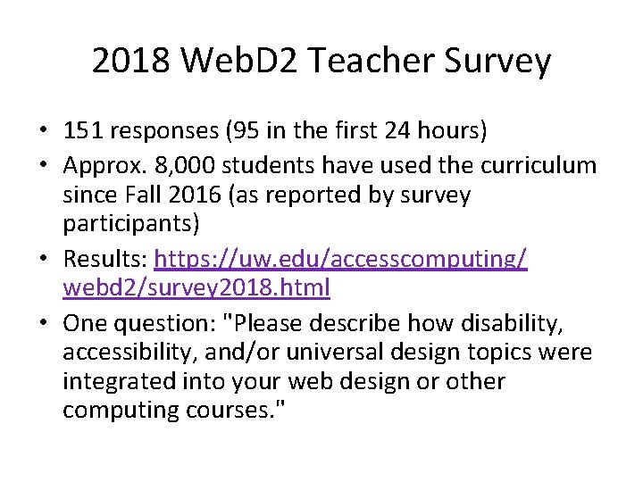 2018 Web. D 2 Teacher Survey • 151 responses (95 in the first 24
