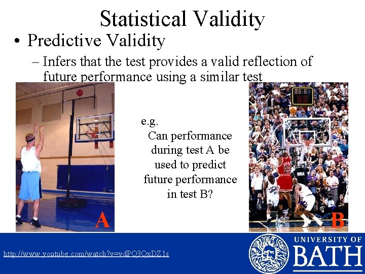 Statistical Validity • Predictive Validity – Infers that the test provides a valid reflection