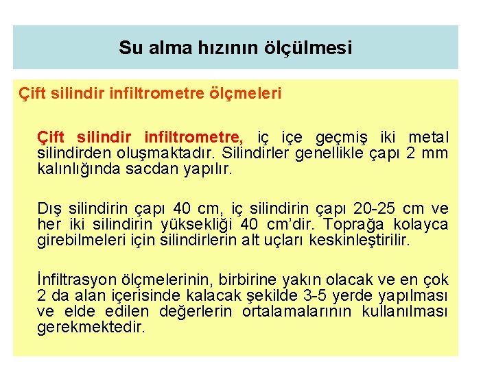 Su alma hızının ölçülmesi Çift silindir infiltrometre ölçmeleri Çift silindir infiltrometre, iç içe geçmiş