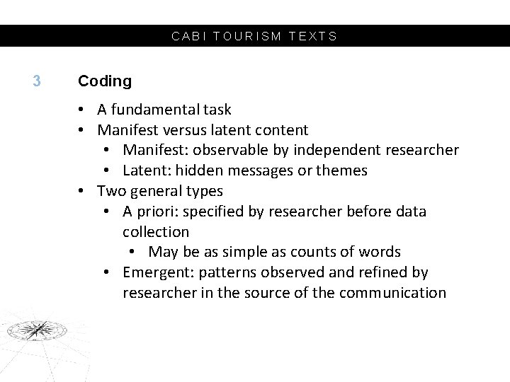 CABI TOURISM TEXTS 3 Coding • A fundamental task • Manifest versus latent content