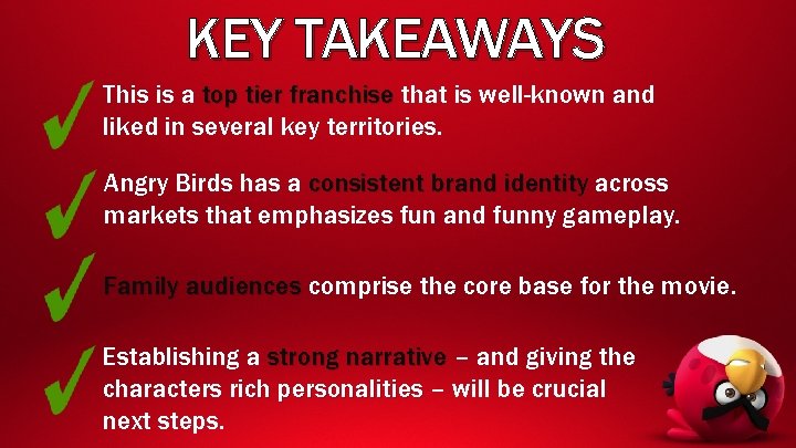 KEY TAKEAWAYS This is a top tier franchise that is well-known and liked in