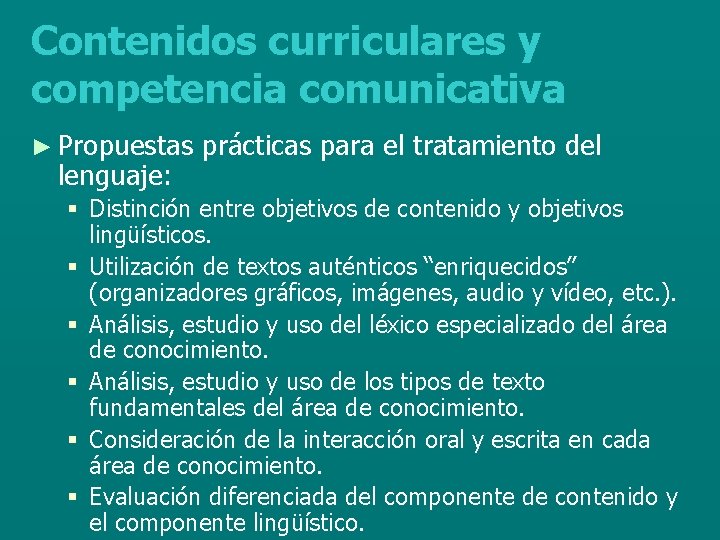 Contenidos curriculares y competencia comunicativa ► Propuestas lenguaje: prácticas para el tratamiento del §