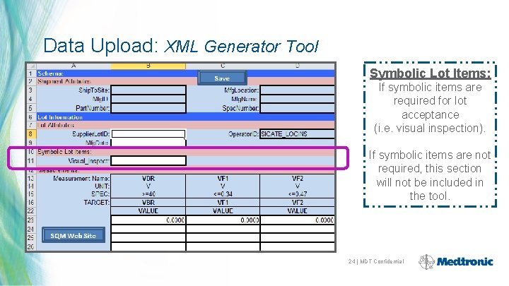 Data Upload: XML Generator Tool Symbolic Lot Items: If symbolic items are required for