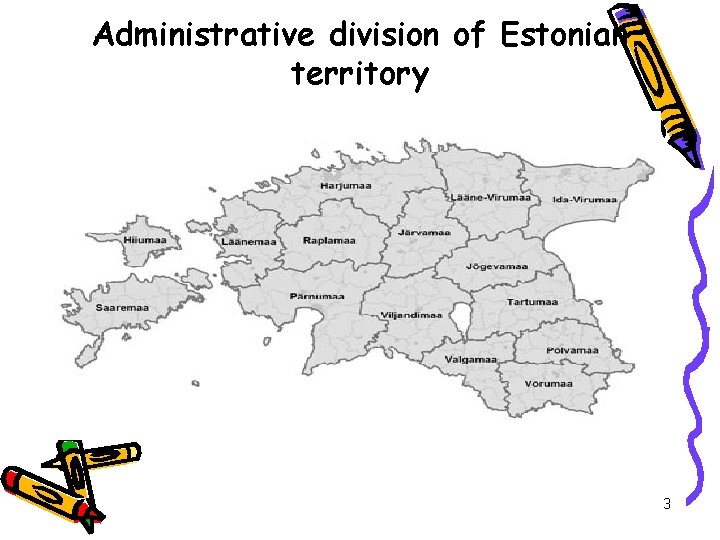Administrative division of Estonian territory 3 