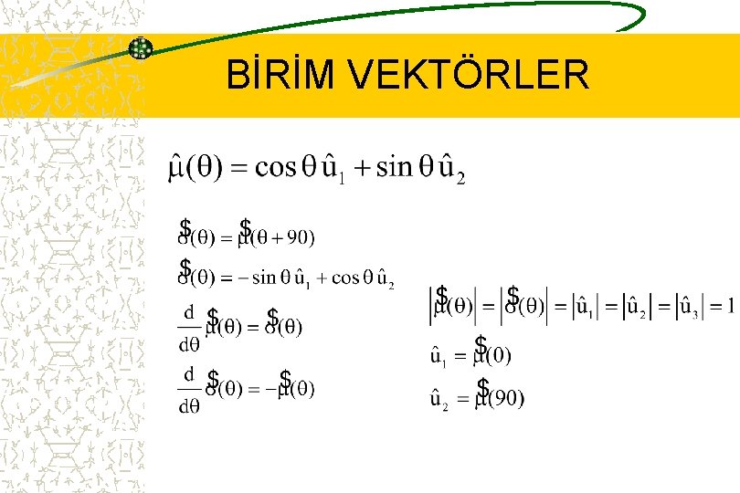 BİRİM VEKTÖRLER 