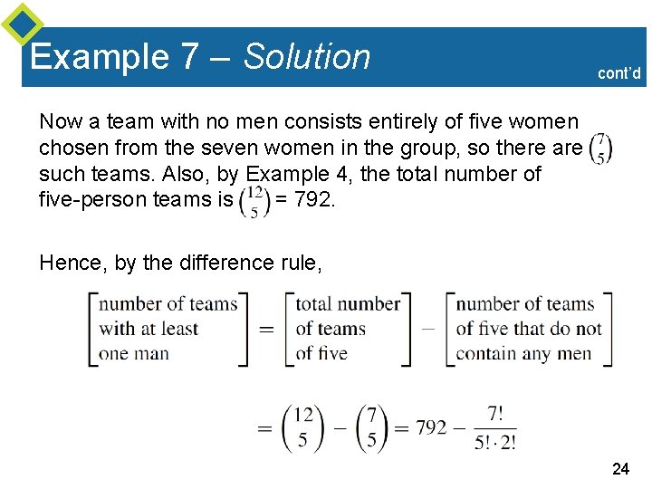 Example 7 – Solution cont’d Now a team with no men consists entirely of