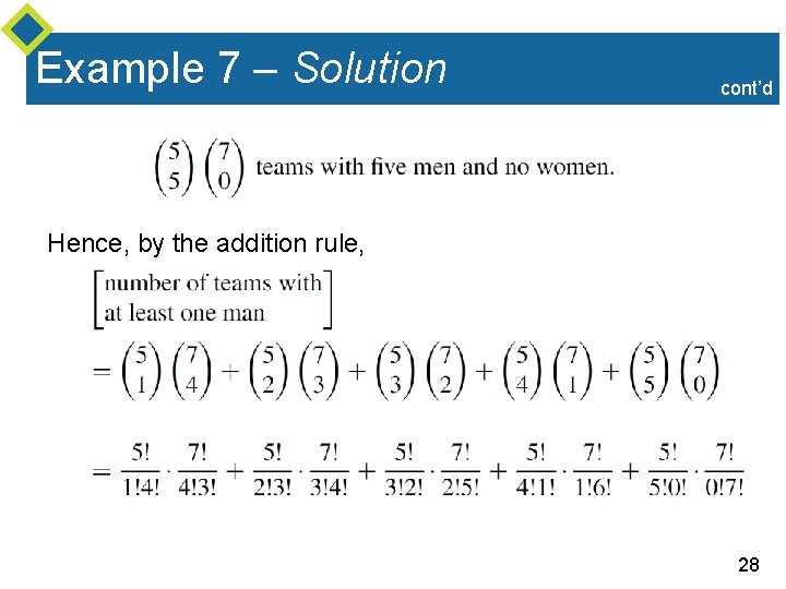 Example 7 – Solution cont’d Hence, by the addition rule, 28 