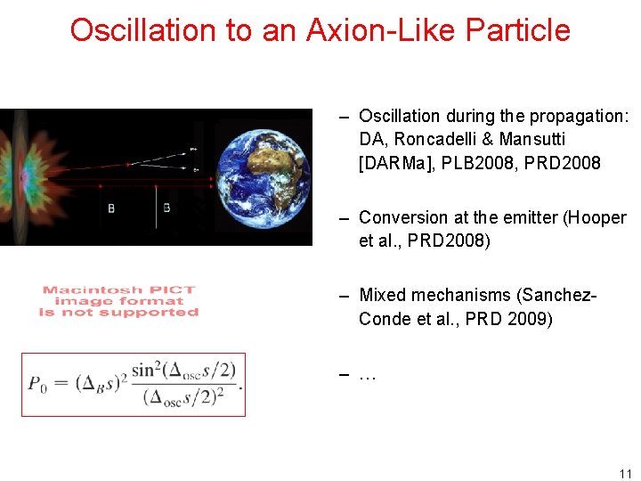 Oscillation to an Axion-Like Particle – Oscillation during the propagation: DA, Roncadelli & Mansutti