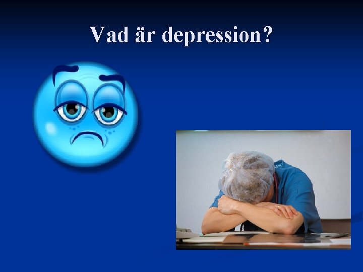 Vad är depression? 