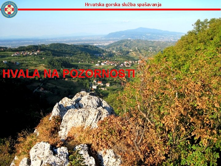 Hrvatska gorska služba spašavanja HVALA NA POZORNOSTI 