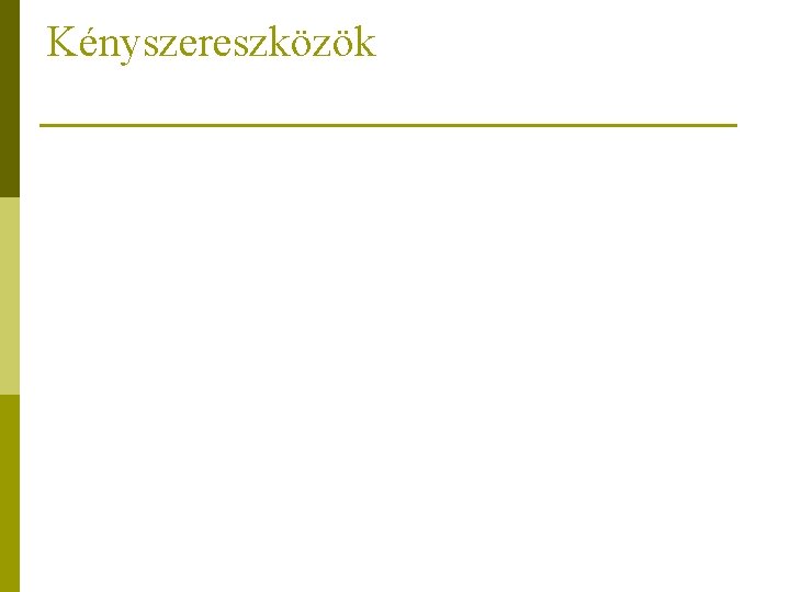 Kényszereszközök 