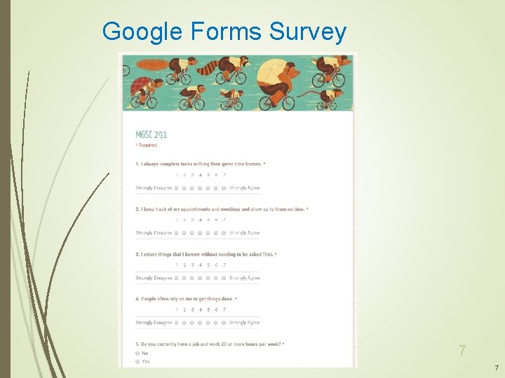 Google Forms Survey 7 7 