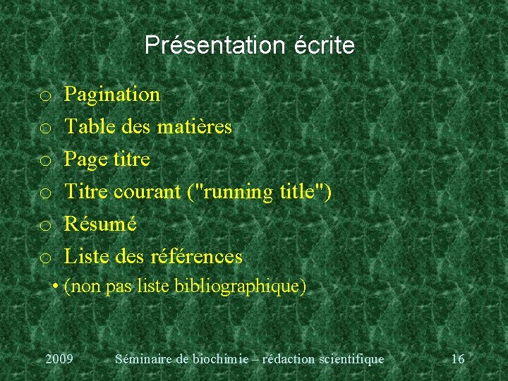 Présentation écrite o o o Pagination Table des matières Page titre Titre courant ("running