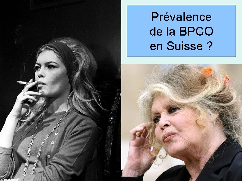 Prévalence de la BPCO en Suisse ? 11/26/2020 